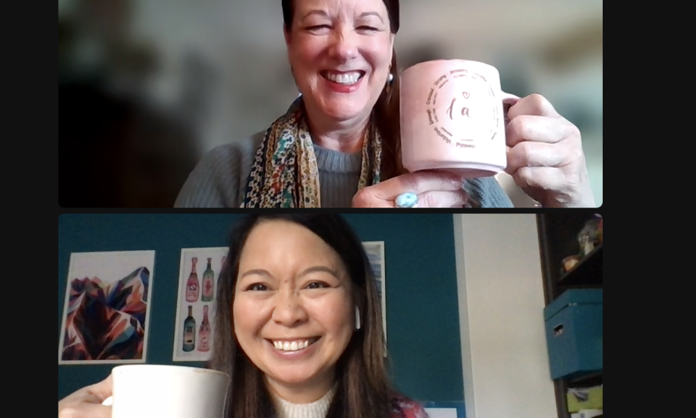 Karla Erovick and Marlynn Schotland with coffee mugs on a Zoom call.